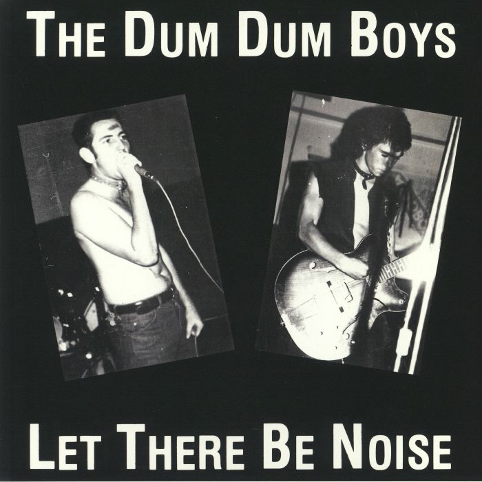 The Dum Dum Boys Let There Be Noise