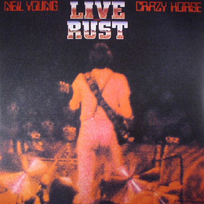 Neil Young | Crazy Horse Live Rust (reissue)
