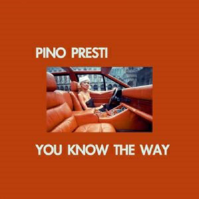 Pino Presti You Know The Way