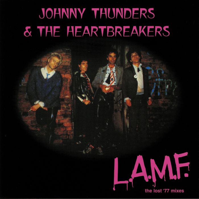 Johnny Thunders and The Heartbreakers LAMF: The Lost 77 Mixes