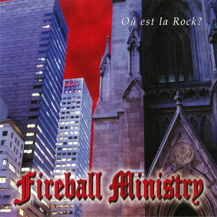 Fireball Ministry Ou Est La Rock