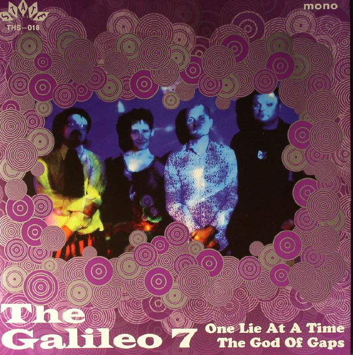 The Galileo 7 One Lie At A Time (mono)