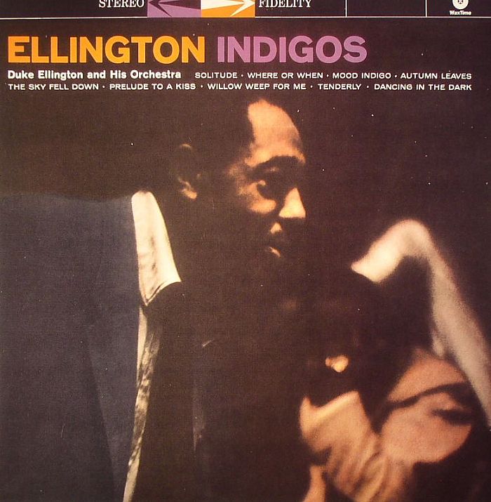 Duke Ellington and His Orchestra Ellington Indigos (stereo)