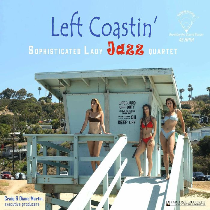 Sophisticated Lady Jazz Quartet Left Coastin