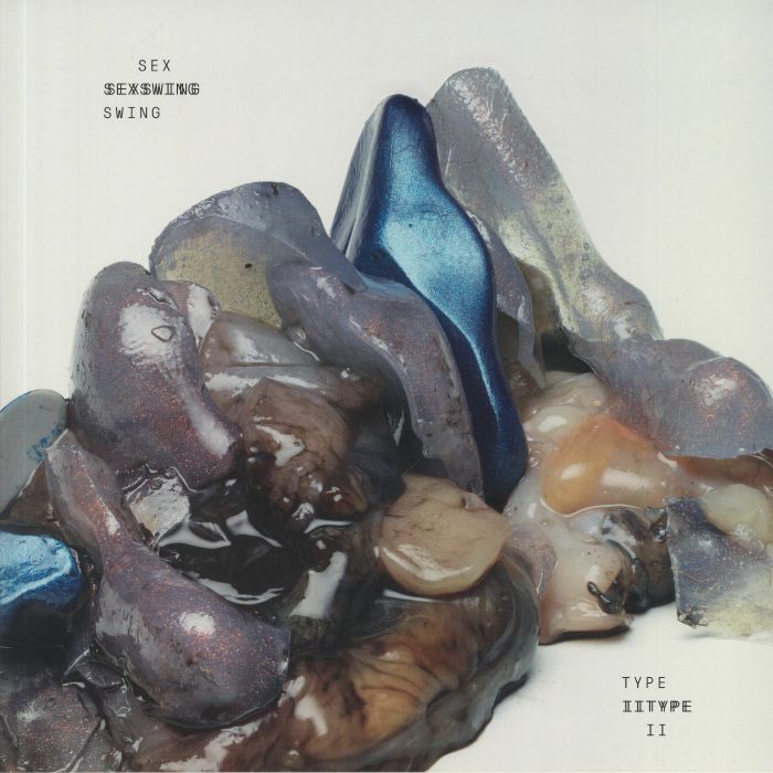 Sex Swing – Type II vinyl cover