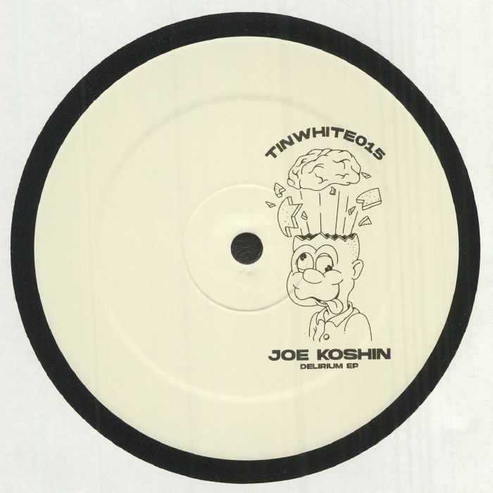 Joe Koshin Time Is Now White Vol 15: Delirium EP