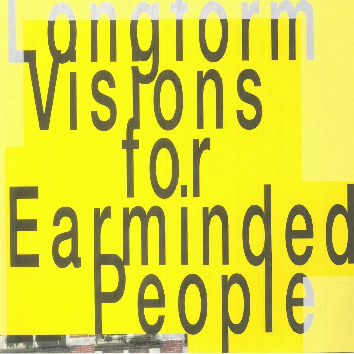 Floris Vanhoof | Red Brut | Cathy Van Eck | Nan Wang | Matthias Hurtl | Peter Fengler Longform Visions For Earminded People