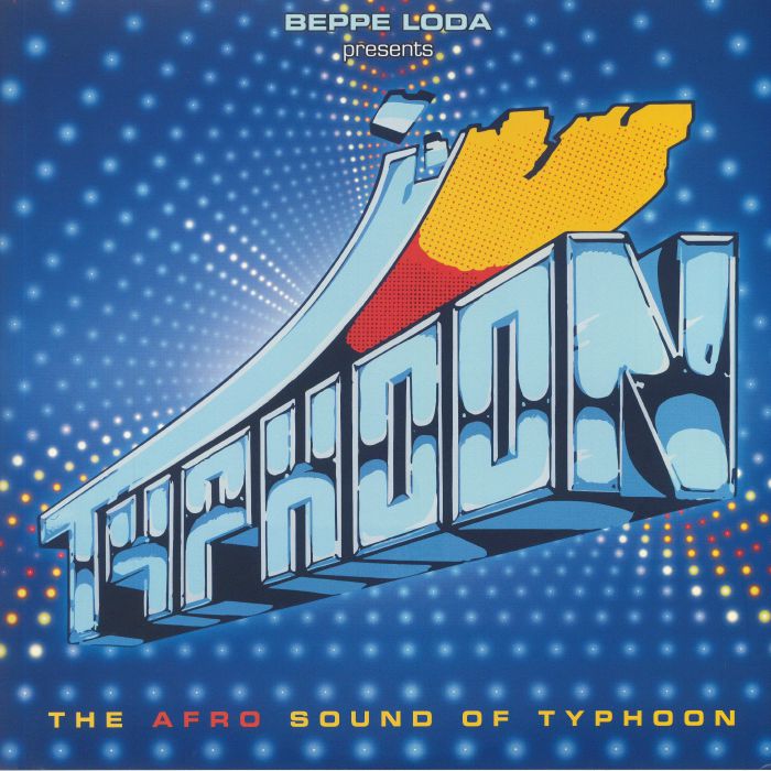 Various Artists – Beppe Loda Presents Typhoon: The Afro Sound Of Typhoon vinyl cover