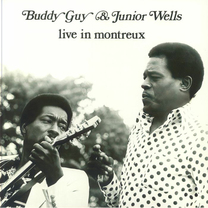 Buddy Guy | Junior Wells Live In Montreux