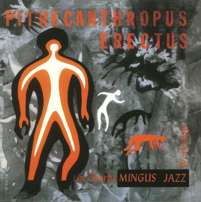 Charles Mingus – Pithecanthropus Erectus vinyl cover