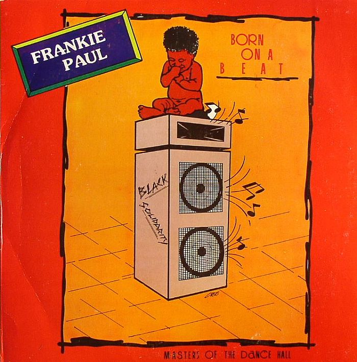 Frankie Paul Born On A Beat: Masters Of The Dance Hall