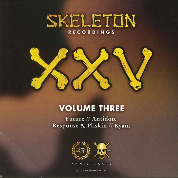 Future | Antidote | Response | Pliskin | Kyam Skeleton Recordings XXV Project Volume Three