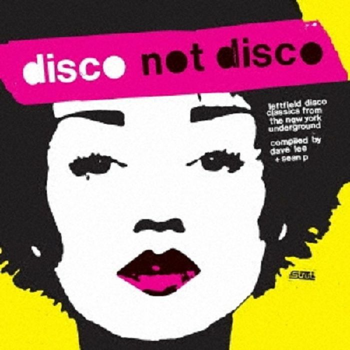 Dave Lee | Sean P Disco Not Disco: Leftfield Disco Classics From The New York Underground (25th Anniversary Japanese Edition)