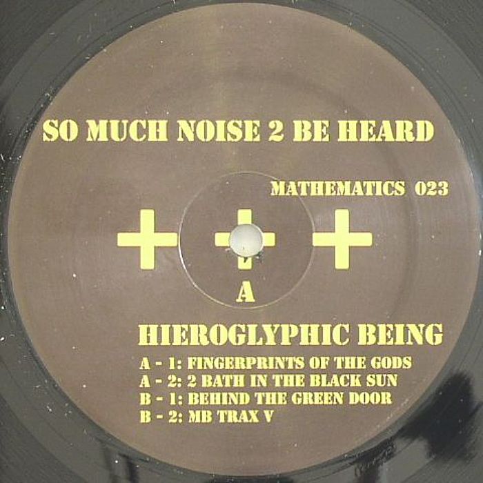 Hieroglyphic Being – So Much Noise 2 Be Heard vinyl cover
