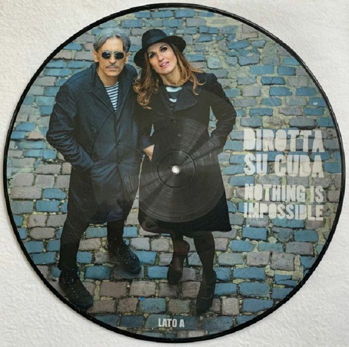 Dirotta Su Cuba Nothing Is Impossible (Record Store Day RSD 2020)