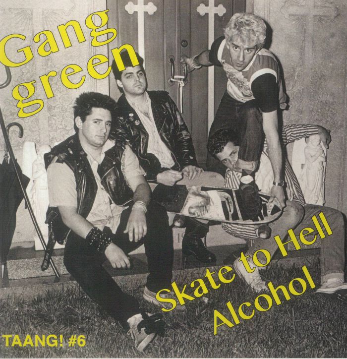 Gang Green Skate To Hell