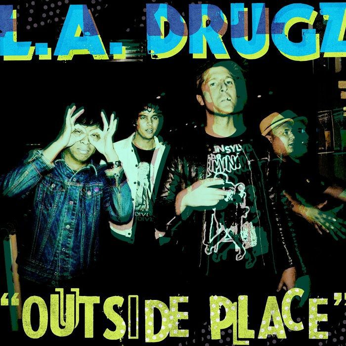 La Drugz Outside Place (10th Anniversary Edition)
