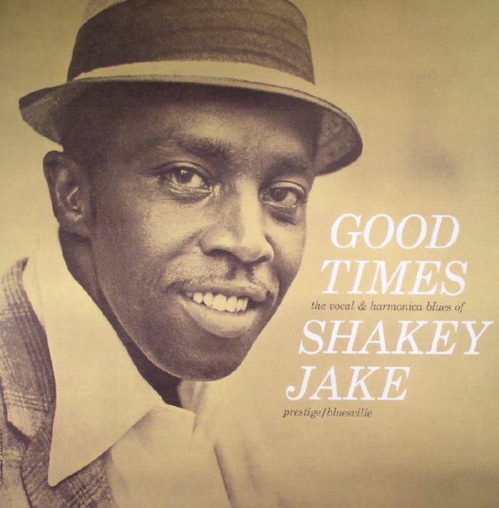 Shakey Jake Good Times