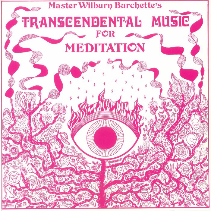 Master Wilburn Burchette Transcendental Music For Meditation