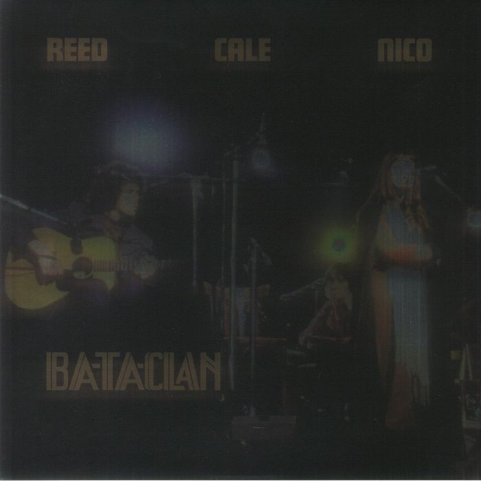 Lou Reed | John Cale | Nico Bataclan