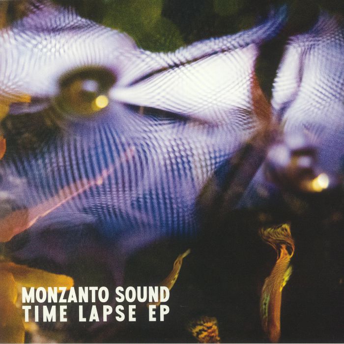 Monzanto Sound Time Lapse EP