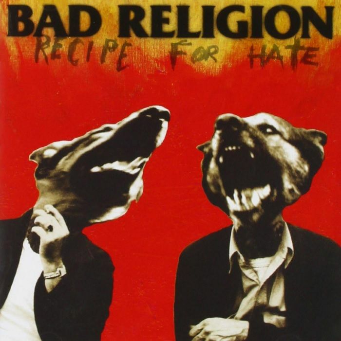 Bad Religion Recipe For Hate (Anniversary Edition)