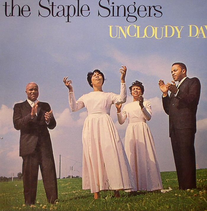 The Staple Singers Uncloudy Day (reissue)