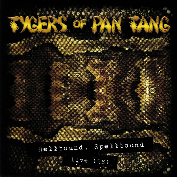 Tygers Of Pan Tang Hellbound Spellbound Live 1981