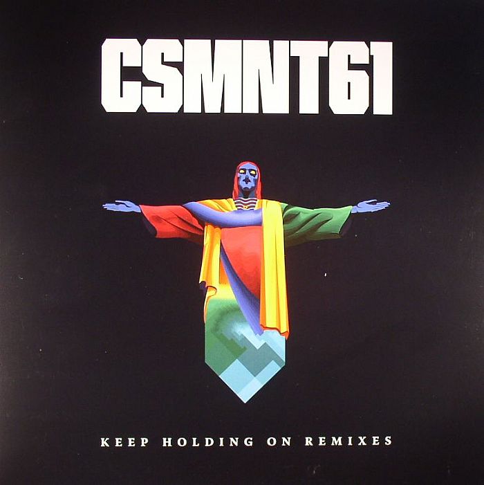 Csmnt61 Keep Holding On (remixes)