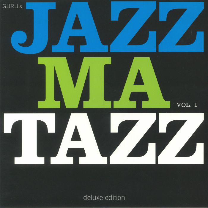 Guru Jazzmatazz Vol 1 (Deluxe Edition) (reissue)
