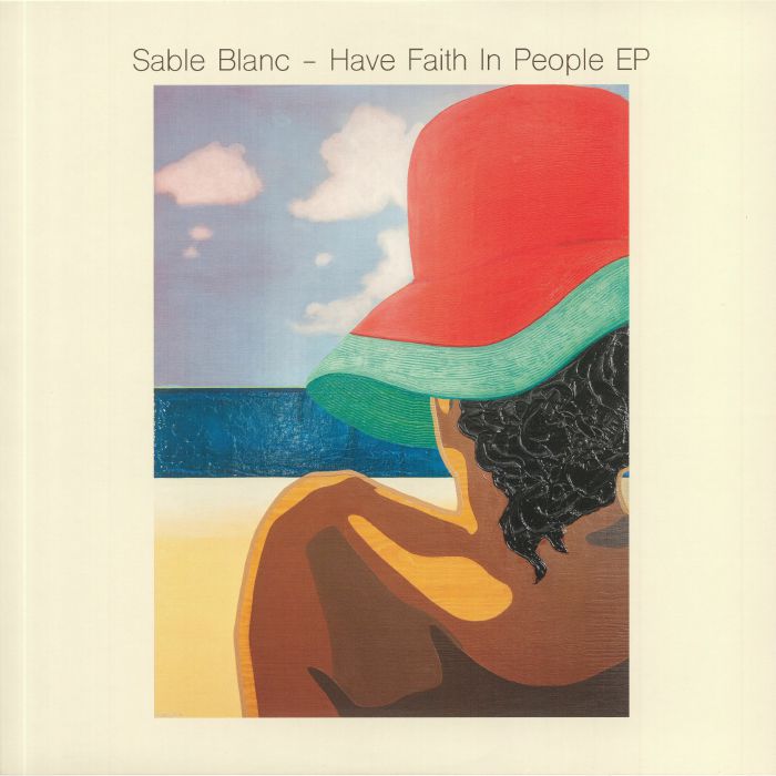 Sable Blanc Have Faith In People EP