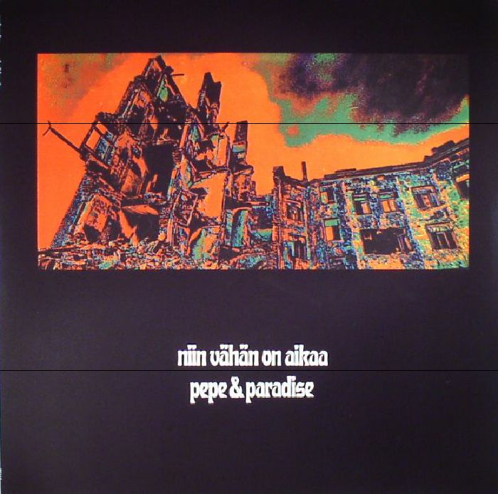 Pepe and Paradise – Niin Vahan On Aikaa (reissue) vinyl cover