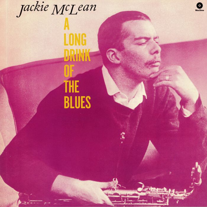 Jackie Mclean A Long Drink Of The Blues