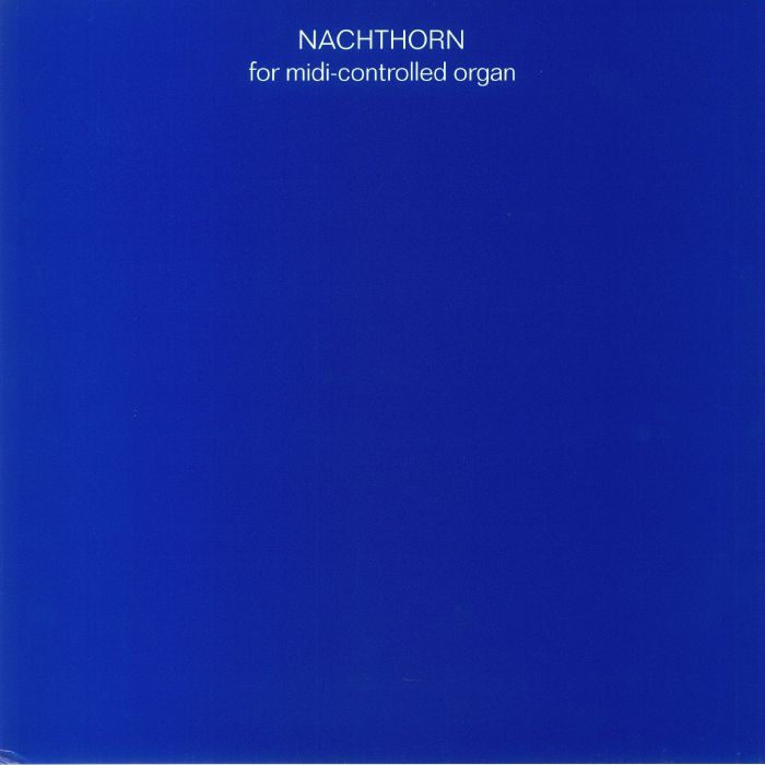 Maxime Denuc Nachthorn: For Midi Controlled Organ