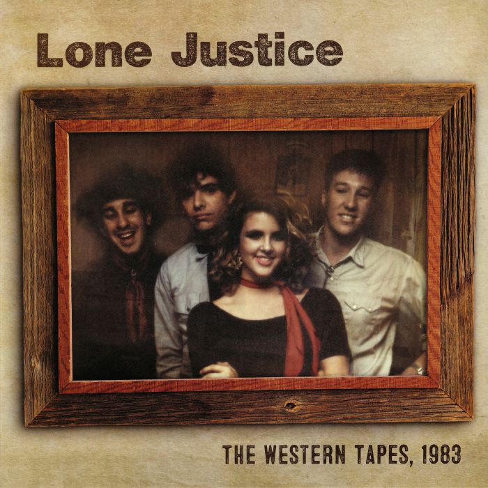 Lone Justice The Western Tapes 1983