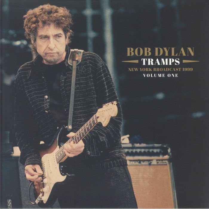 Bob Dylan Tramps: New York Broadcast 1999 Vol 1