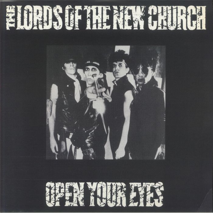 The Lords Of The New Church Open Your Eyes