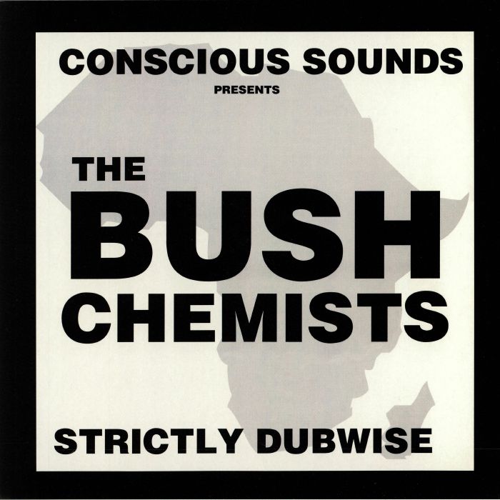 The Bush Chemists Strictly Dubwise