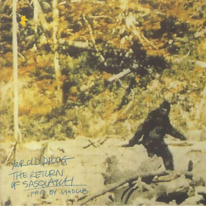 Your Old Droog – The Return Of Sasquatch vinyl cover