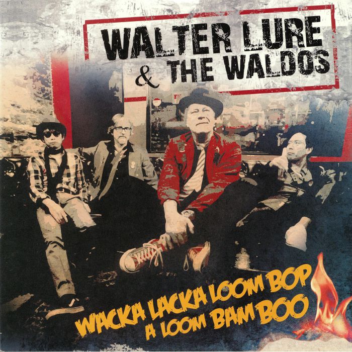 Walter Lure | The Waldos Wacka Lacka Boom Bop A Loom Bam Boo