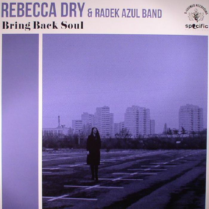 Rebecca Dry | Radek Azul Band Bring Back Soul