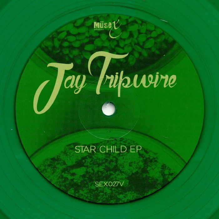 Jay Tripwire Star Child EP