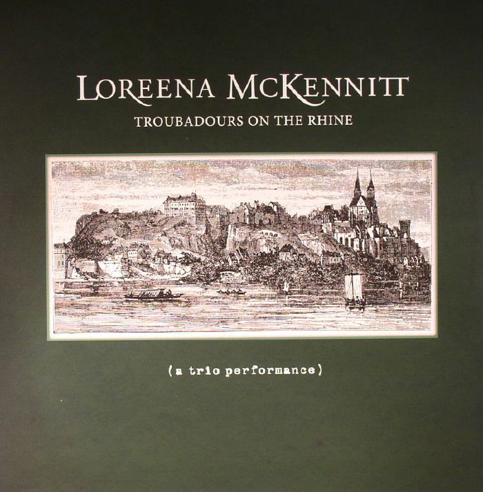 Loreena Mckennitt Troubadours On The Rhine: A Trio Performance