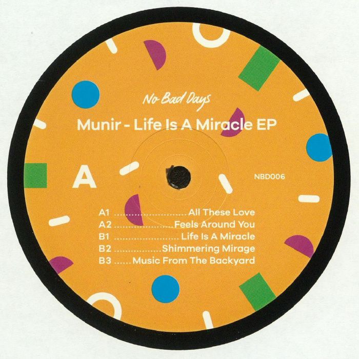 Munir Life Is A Miracle EP