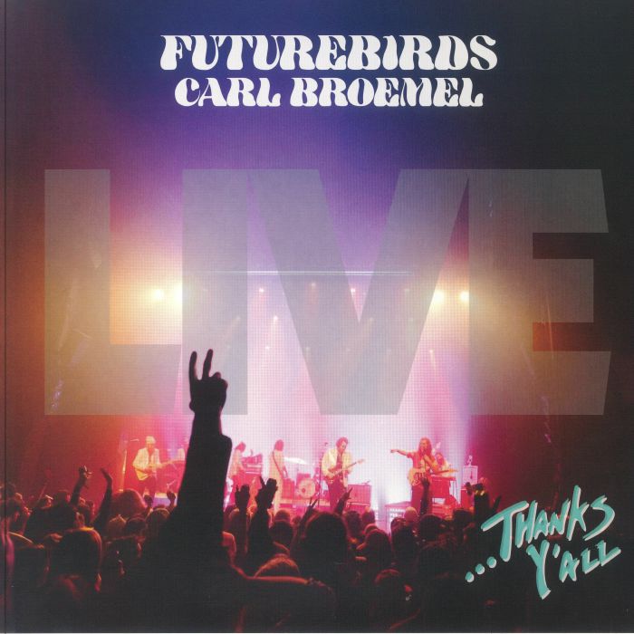 Futurebirds | Carl Broemel Thanks Yall (live)