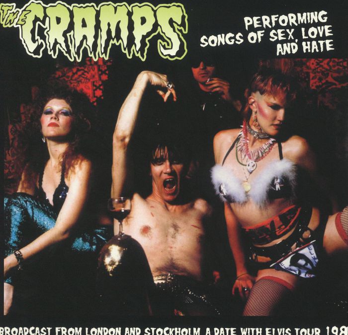 The Cramps Performing Songs Of Sex Love and Hate
