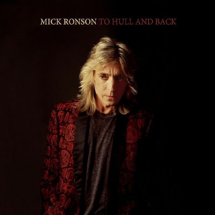 Mick Ronson To Hull and Back