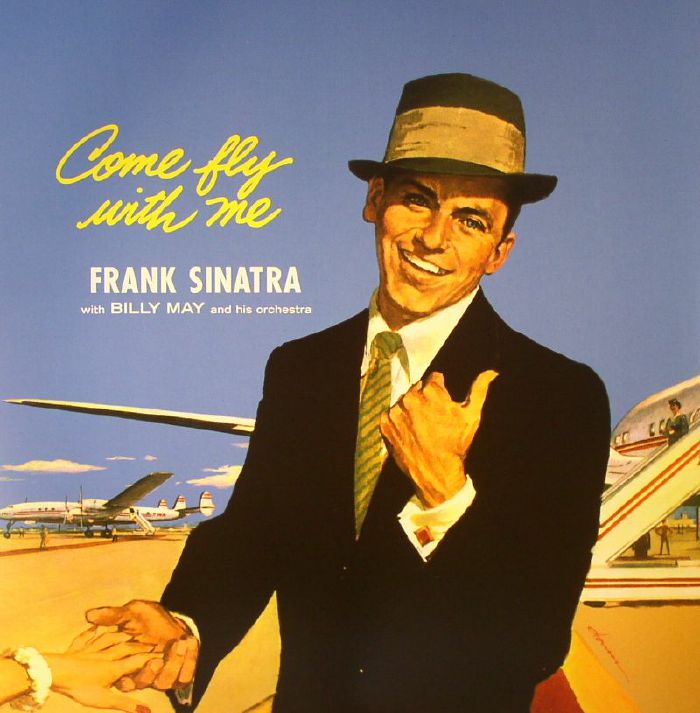 Frank | Billy May Sinatra and His Orchestra Come Fly With Me