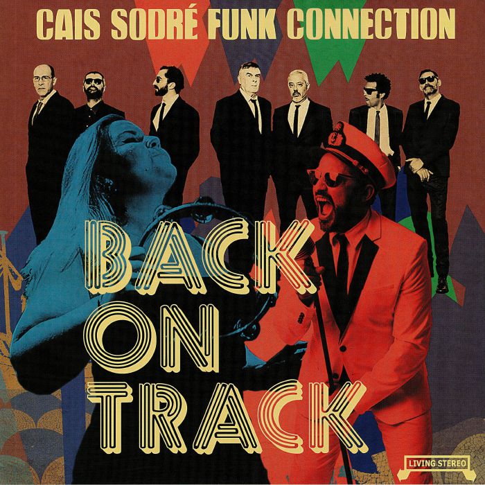 Cais Sodre Funk Connection Back On Track