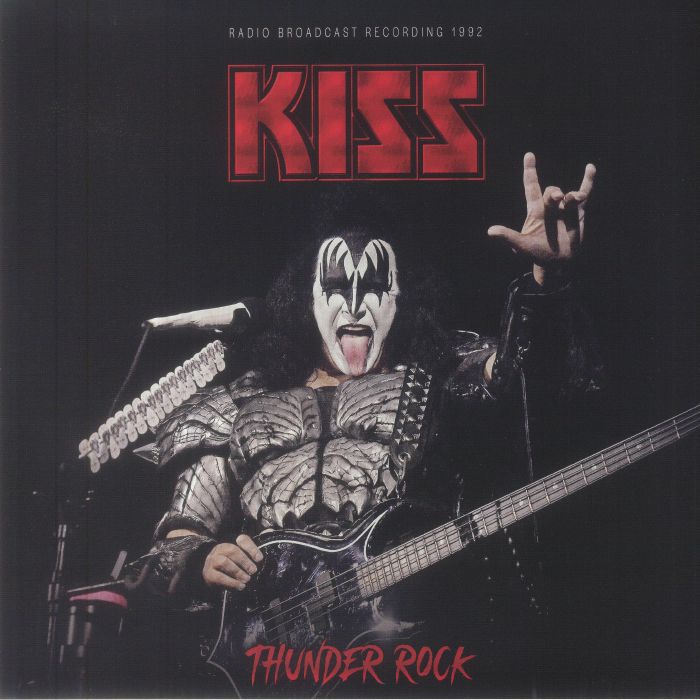 Kiss Thunder Rock: Radio Broadcast Recording 1992